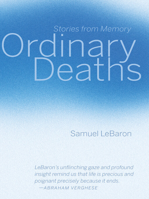 Title details for Ordinary Deaths by Samuel LeBaron - Available